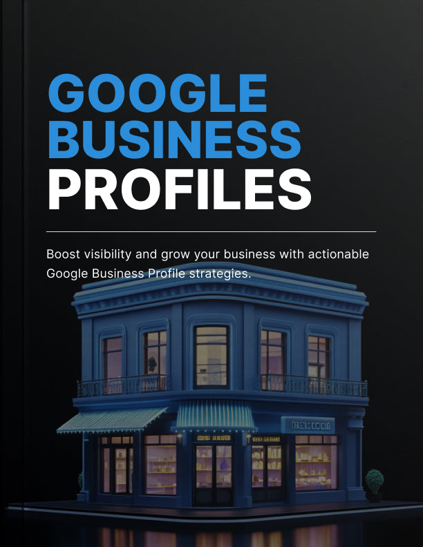 Mastering Google Business Profiles - Digital Guide